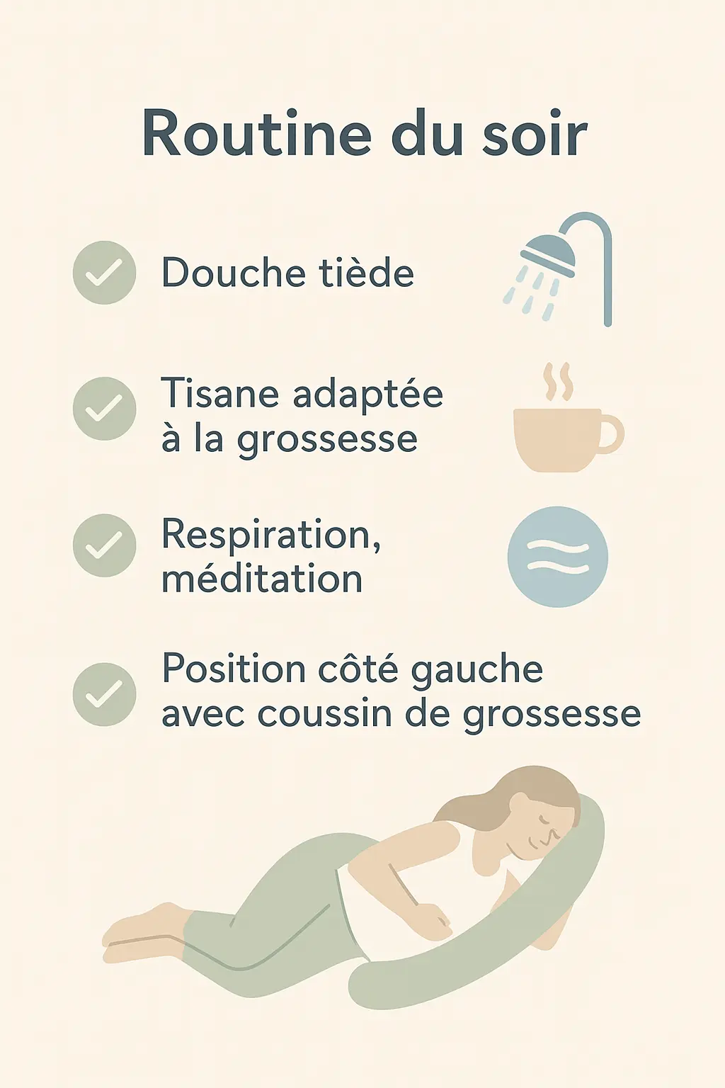 Illustration checklist de la routine du soir pour mieux dormir enceinte : douche tiède, tisane adaptée, respiration ou méditation, position côté gauche avec coussin de grossesse.